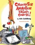 Goldberg., Eric - Character Animation Crash Course!