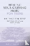 Wolfelt, Alan - Healing Your Grieving Heart for Teens
