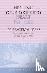 Wolfelt, Alan D - Healing Your Grieving Heart for Kids