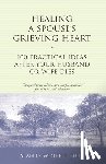 Wolfelt, Alan D - Healing a Spouse's Grieving Heart