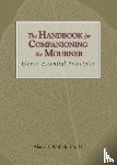 Wolfelt, Alan D - The Handbook for Companioning the Mourner