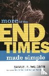 Waldron, Samuel E - More of the End Times Made Simple