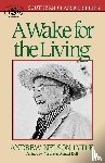 Lytle, Andrew Nelson - A Wake for the Living