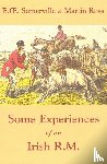 Somerville, E. O., Ross, Martin - Some Experiences of an Irish R.M.
