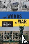 Bogoslaw, Laurence H. - From Words to War: Ukraine in the Russian Press, 2014-2022