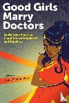  - Good Girls Marry Doctors