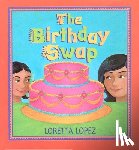 Lopez, Loretta - The Birthday Swap