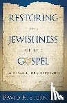 Stern, David H. - Restoring the Jewishness of the Gospel: A Message for Christians