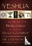 Moseley, Ron - Yeshua: A Guide to the Real Jesus and the Original Church