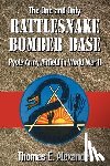 Alexander, Thomas E. - Rattlesnake Bomber Base