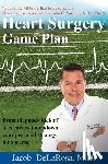 Delarosa, Jacob - Heart Surgery Game Plan