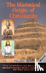 Williams, Walter - The Historical Origin of Christianity