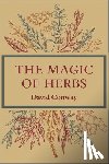 Conway, David - The Magic of Herbs
