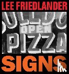 Friedlander, Lee - Lee Friedlander: Signs