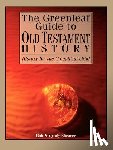 Shearer, Cyndy, Shearer, Rob - The Greenleaf Guide to Old Testament History