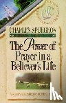 Spurgeon, Charles Haddon - The Power of Prayer in a Believer's Life
