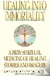 Epstein, Gerald - Healing into Immortality