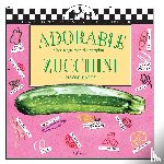 Barry, Naomi - Adorable Zucchini