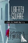 Forrest, Katherine - Liberty Square