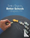 Burge, Weldon - Better Boards, Better Schools: The ISM Guide for Private School Trusteeship and Strategic Governance
