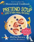 Katzen, Mollie, Henderson, Ann - Pretend Soup and Other Real Recipes
