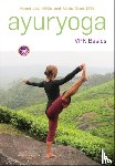 Lad, Dr Vasant, Garre, Maria - Ayuryoga VPK Basics