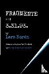 Noren, Lars - FRAGMENTE and 3.31.93.
