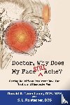 Tanenbaum, Donald R., Roistacher, S. L. - Doctor, Why Does My Face Still Ache?