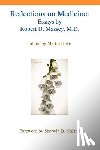 Massey, Robert U. - Reflections on Medicine