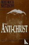 Friedrich Wilhelm Nietzsche, H. L. Mencken - The Anti-Christ