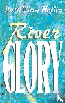 Heflin, Ruth Ward - River Glory