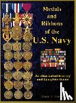 Foster, Col Frank C. - Medals and Ribbons of the U. S. Navy: An Illustrated History and Guide