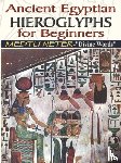 Ashby, Muata - Ancient Egyptian Hieroglyphs for Beginners - Medtu Neter- Divine Words