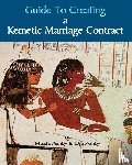 Ashby, Muata, Ashby, Karen Dja - Guide to Kemetic Relationships and Creating a Kemetic Marriage Contract