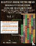 Ashby, Muata - Egyptian Book of the Dead Hieroglyph Translations Using the Trilinear Method