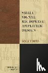 Grosch, Theodore - Small Signal Microwave Amplifier Design: Solutions