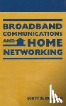 Bullock, Scott R. - Broadband Communications and Home Networking