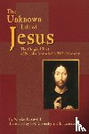 Notovitch, Nicolas, Connelly, J H, Landsberg, L - Unknown Life of Jesus
