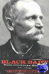 Hoeper, George - Black Bart: Boulevardier Bandit: The Saga of California's Most Mysterious Stagecoach Robber and the Men Who Sought to Capture Him