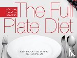 Seale, Stuart A., Sherard, Teresa, Fleming, Diana - The Full Plate Diet