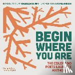 Wyatt, Turner - Begin Where You Are: The Colorado Poets Laureate Anthology