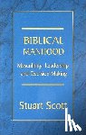 Scott, Stuart - Biblical Manhood: Masculinity, Leadership and Decision Making