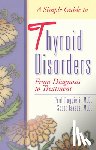 Ruggieri, Paul, Isaacs, Scott, MD. , F. A. C. P, F. A. C. E. - A Simple Guide to Thyroid Disorders