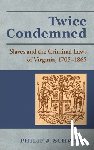 Schwarz, Professor Philip J - Twice Condemned
