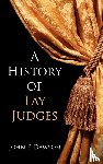 Dawson, John Philip - A History of Lay Judges