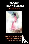 Santora, Larry - Women and Heart Disease, an Epidemic