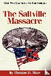 Thomas D Mays - The Saltville Massacre