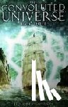 Cannon, Dolores (Dolores Cannon) - Convoluted Universe: Book Three