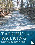 Chuckrow, Robert - Tai Chi Walking