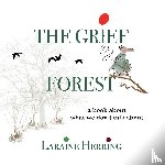 Herring, Laraine - The Grief Forest